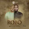 Robo (feat. Olamide) - Single album lyrics, reviews, download