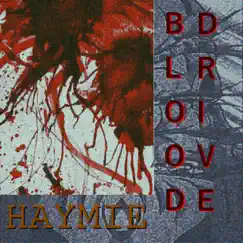 Blood Drive - Single by Haymie album reviews, ratings, credits