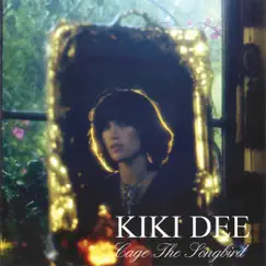 Cage the Songbird by Kiki Dee album reviews, ratings, credits