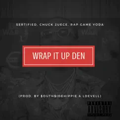 Wrap It up Den - Single by Sertified album reviews, ratings, credits