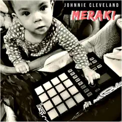 Meraki - Single by Johnnie Cleveland album reviews, ratings, credits