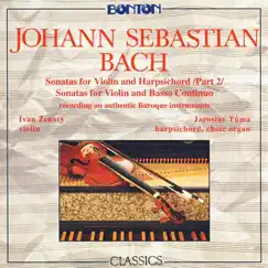Bach: Sonatas for Violin and Harpsichord, Vol. 2 by Ivan Zenaty & Jaroslav Tuma album reviews, ratings, credits