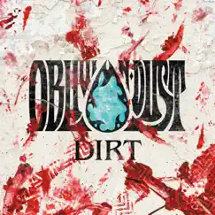 Dirt by OBLIVION DUST album reviews, ratings, credits