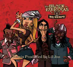 My Humps (Lil Jon Remix Version) - Single by Black Eyed Peas album reviews, ratings, credits