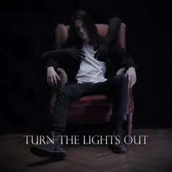 Turn the Lights Out Song Lyrics