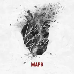 Love Is Gone - Single by MAP6 album reviews, ratings, credits