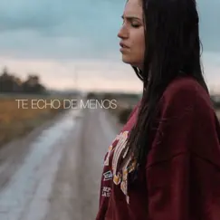 Te echo de menos - Single by Carolina García album reviews, ratings, credits