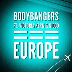 Europe (feat. Victoria Kern & Nicco) - EP by Bodybangers album reviews, ratings, credits
