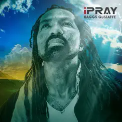 I Pray - Single by Raggs Gustaffe album reviews, ratings, credits