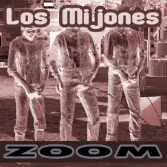 Zoom - Single by Los Mijones album reviews, ratings, credits