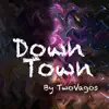 DownTown - Single album lyrics, reviews, download