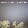Blood of Man album lyrics, reviews, download