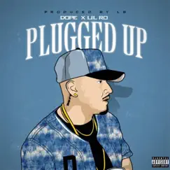 Plugged up (feat. Lil Ro) Song Lyrics