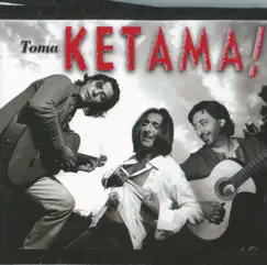 Toma Ketama by Ketama album reviews, ratings, credits