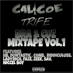 Bra & Cuz, Vol.1 by Calicoe & Trife album reviews, ratings, credits