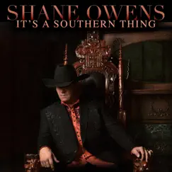 It's a Southern Thing - EP by Shane Owens album reviews, ratings, credits
