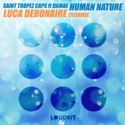 Human Nature (Luca Debonaire Club Mix) [feat. Damae] Song Lyrics