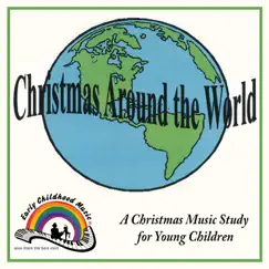 Christmas Around the World by Early Childhood Music album reviews, ratings, credits