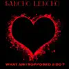 What Am I Supposed to Do - Single album lyrics, reviews, download