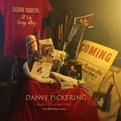 Santa, It's a Long Story - EP by Danny Pickering album reviews, ratings, credits