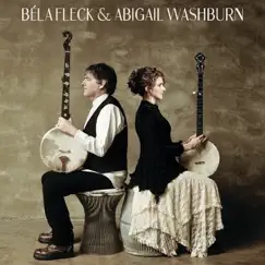 Béla Fleck & Abigail Washburn by Béla Fleck & Abigail Washburn album reviews, ratings, credits