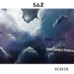 Heaven (feat. Joe James) - Single by Saz album reviews, ratings, credits