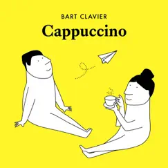 Cappuccino - Single by Bart Clavier album reviews, ratings, credits