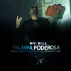 Palavra Poderosa (feat. Kmila Cdd, Beni KTT, Rod 3030, Leal & MC Natalhão) - Single album lyrics, reviews, download