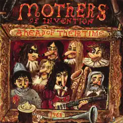 Ahead of Their Time (Live) by The Mothers of Invention album reviews, ratings, credits