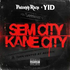 Sem City Kane City - EP by Philthy Rich & Yid album reviews, ratings, credits