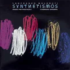 Synthetismos by Lanfranco Malaguti, Enzo Pietropaoli & Fabrizio Sferra album reviews, ratings, credits
