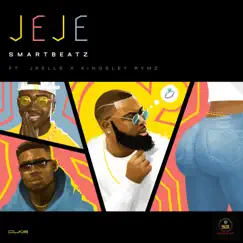 JeJe (feat. Kingsley Rymz & J.Kells) - Single by SmartBeatz album reviews, ratings, credits