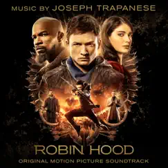 Robin Hood (Original Motion Picture Soundtrack) by Joseph Trapanese album reviews, ratings, credits