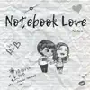 NoteBook Love - Single album lyrics, reviews, download