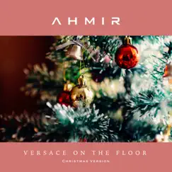 Versace on the Floor (Christmas Version) Song Lyrics