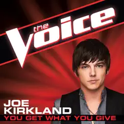 You Get What You Give (The Voice Performance) Song Lyrics