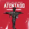 Atentado (feat. Raven, Legion & Maximus Wel) - Single album lyrics, reviews, download