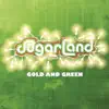 Gold and Green by Sugarland album lyrics
