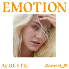 Emotion (Acoustic) - Single by Astrid S album reviews, ratings, credits