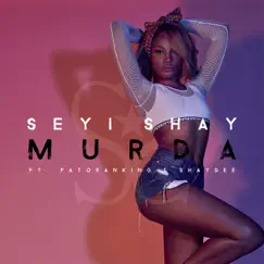 Murda (feat. Patoranking & Shaydee) [Zed Bias Remix] - Single by Seyi Shay album reviews, ratings, credits