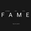 Fame (feat. M Dargg & J BOY) - Single album lyrics, reviews, download