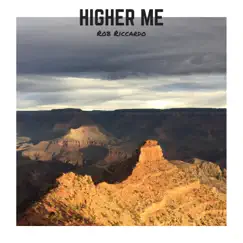 Higher Me (New Year's Demo Version) - Single by Rob Riccardo album reviews, ratings, credits