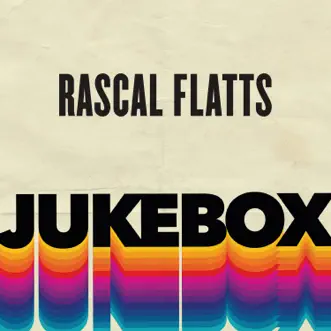 Jukebox - EP by Rascal Flatts album download