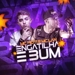 Engatilha e bum - Single by MC Fioti & MC Lan album reviews, ratings, credits