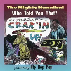 Who Told You That? by The Mighty Hannibal album reviews, ratings, credits