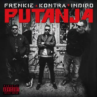 Putanja by Frenkie, Kontra & Indigo album download