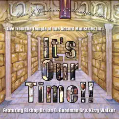 It's Our Time (Live) [feat. Kizzy Walker] Song Lyrics