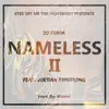 Nameless II (feat. Jor'dan Armstrong) - Single album lyrics, reviews, download