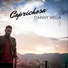 Caprichosa - Single album lyrics, reviews, download