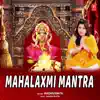 Mahalaxmi Mantra - EP album lyrics, reviews, download